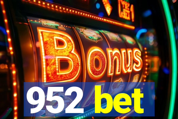 952 bet